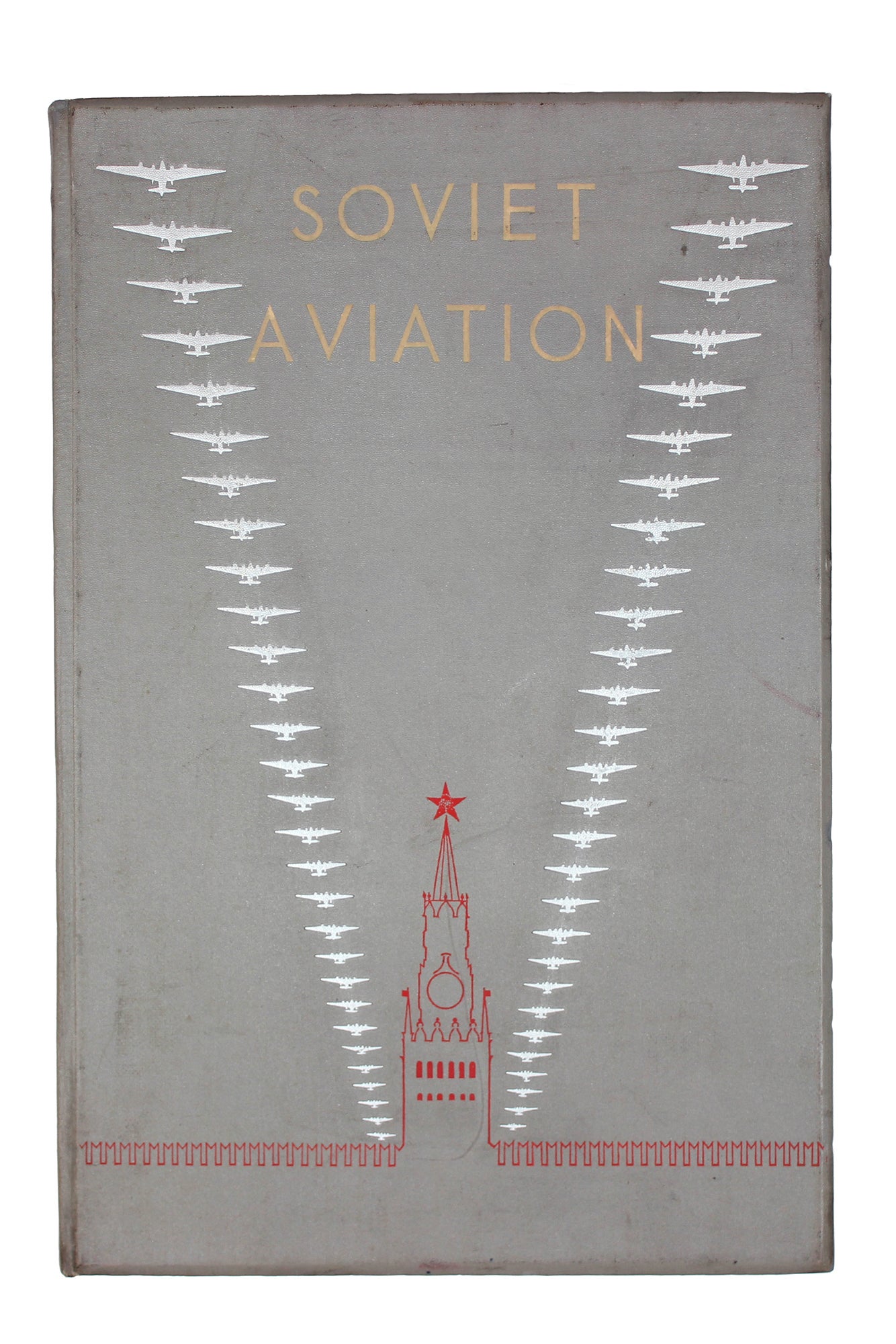 PARADE EDITION BY RODCHENKO AND STEPANOVA Soviet Aviation