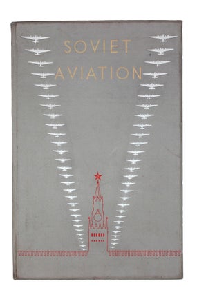 Item #1048 [PARADE EDITION BY RODCHENKO AND STEPANOVA] Soviet Aviation