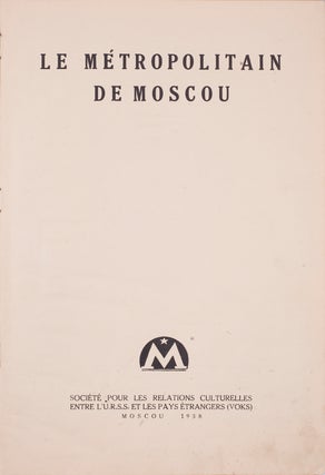 [MOSCOW METRO] Le Métropolitain de Moscou [i.e. The Moscow Metro]