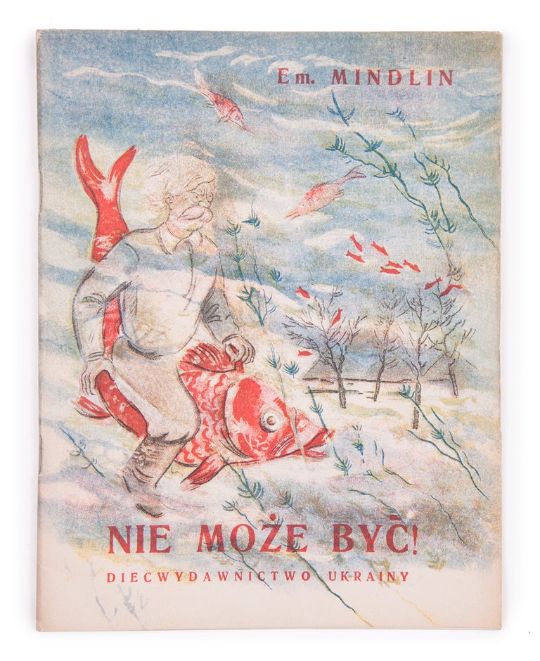 Item #1282 [ABOUT THE DNIEPER DAM FOR POLISH CHILDREN] Nie może być! [i.e. Impossible!]. E. Mindlin.