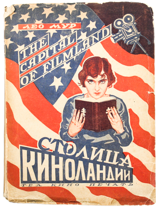 SODOM AND GOMORRAH ON SCREEN: A SOVIET CRITIQUE OF HOLLYWOOD] Stolitsa Kinolandii [i.e. The. L. Moor.