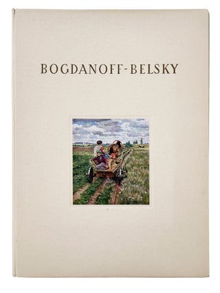 [RIGA UNDER NAZIS] Bogdanoff-Belsky. Leben und werk des russischen Malers [The Life and Work of the Russian Artist]