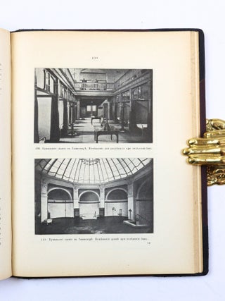 [GERMAN BATH ARCHITECTURE BEFORE THE WORLD WARS] Kupal'nyye i vannyye zdaniya: Otchet po komandirovke v 1910 g. Komis. po posylke za granitsu s uchenoy tsel'yu b. vospitannikov In-ta grazhd. inzh. imp. Nikolaya I [i.e. Bathing Complexes and Bathroom Buildings: A Report on the 1910 Academic Mission Abroad by Former Students of the Emperor Nicholas I Institute of Civil Engineers]